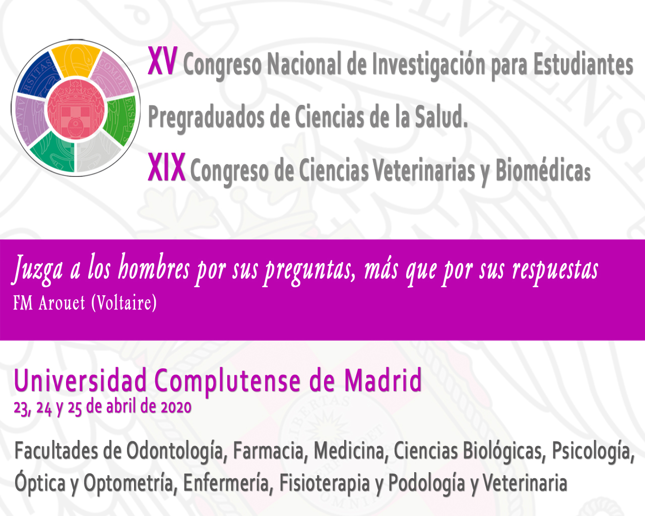 XV Congreso Nacional de Investigación para Estudiantes Pregraduados de Ciencias de la Salud. XIX Congreso de Ciencias Veterinarias y Biomédicas